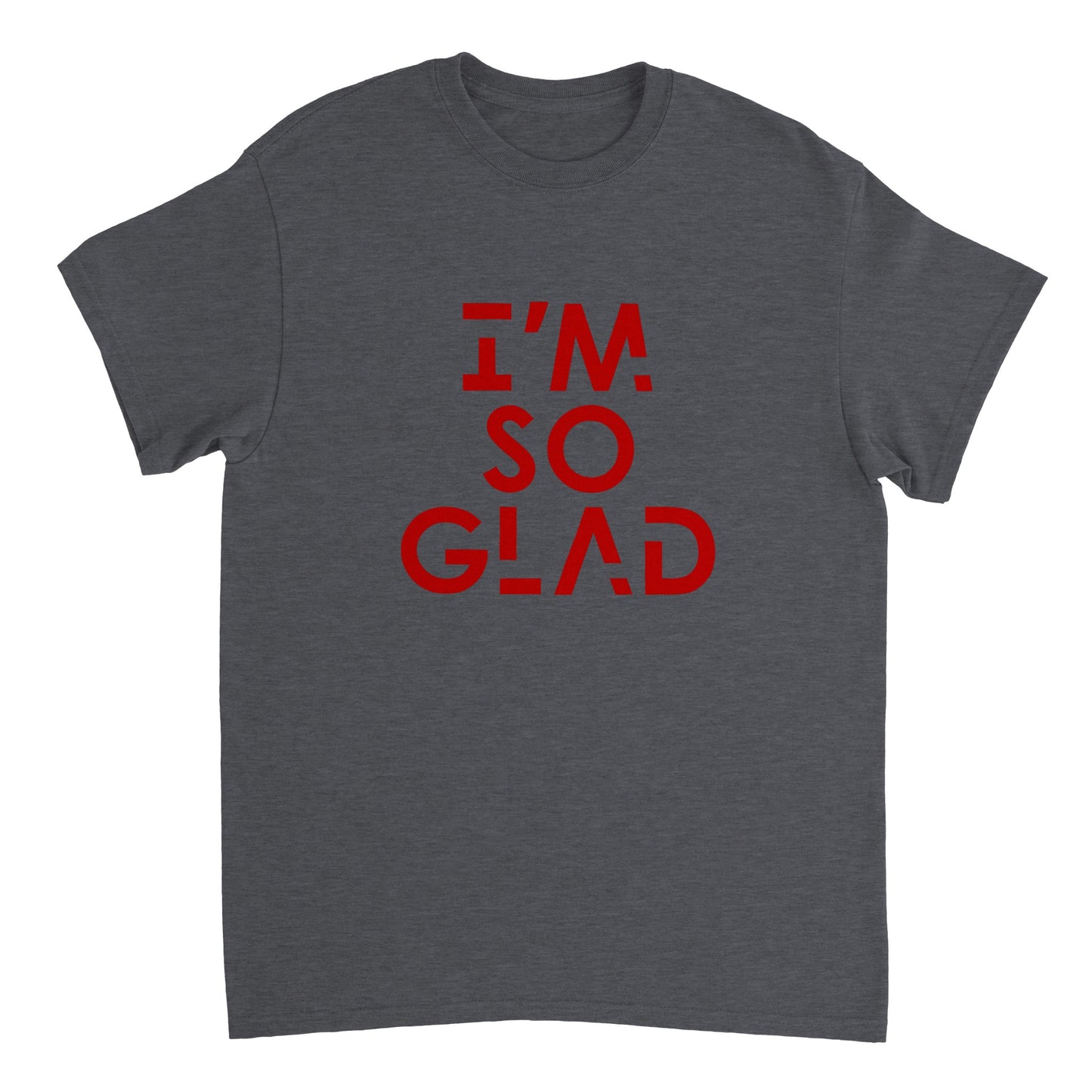 I'm So Glad - Liver Bird - Heavyweight Unisex Crewneck T-shirt